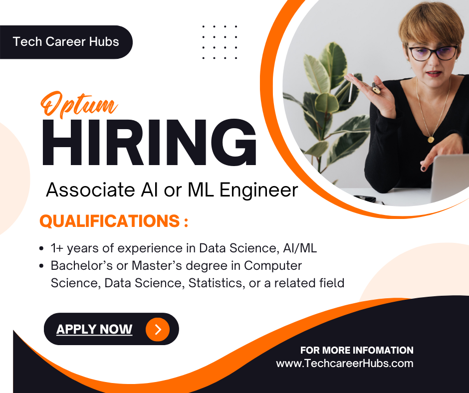 OPTUM IS HIRING 2025: ASSOCIATE AI OR ML ENGINEER